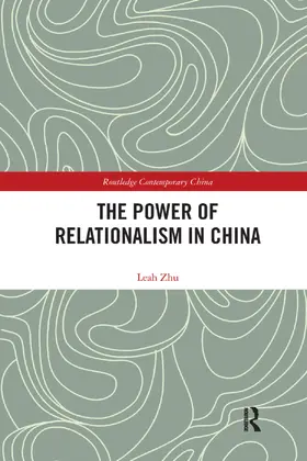 Zhu |  The Power of Relationalism in China | Buch |  Sack Fachmedien