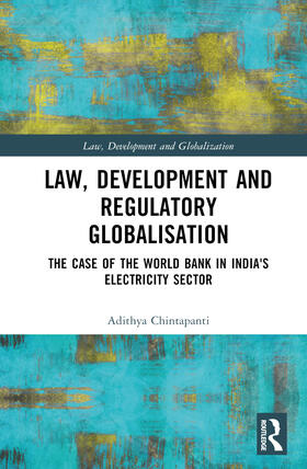 Chintapanti |  Law, Development and Regulatory Globalisation | Buch |  Sack Fachmedien