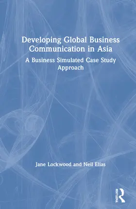 Lockwood / Elias |  Developing Global Business Communication in Asia | Buch |  Sack Fachmedien