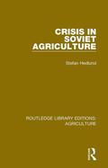 Hedlund |  Crisis in Soviet Agriculture | Buch |  Sack Fachmedien