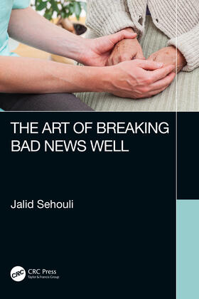 Sehouli | The Art of Breaking Bad News Well | Buch | 978-0-367-35668-2 | sack.de