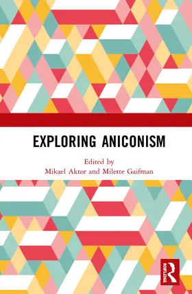 Aktor / Gaifman |  Exploring Aniconism | Buch |  Sack Fachmedien