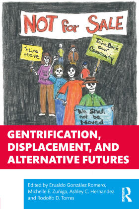 Romero / Zuñiga / Hernandez |  Gentrification, Displacement, and Alternative Futures | Buch |  Sack Fachmedien
