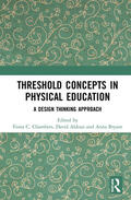 Chambers / Aldous / Bryant |  Threshold Concepts in Physical Education | Buch |  Sack Fachmedien