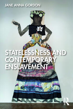 Gordon | Statelessness and Contemporary Enslavement | Buch | 978-0-367-35853-2 | sack.de