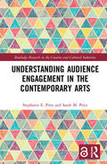 Pitts / Price |  Understanding Audience Engagement in the Contemporary Arts | Buch |  Sack Fachmedien