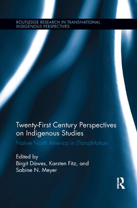 Däwes / Fitz / Meyer |  Twenty-First Century Perspectives on Indigenous Studies | Buch |  Sack Fachmedien