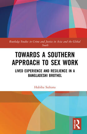Sultana | Towards a Southern Approach to Sex Work | Buch | 978-0-367-35935-5 | sack.de