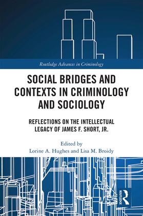 Hughes / Broidy | Social Bridges and Contexts in Criminology and Sociology | Buch | 978-0-367-35942-3 | sack.de