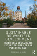 De Sousa |  Sustainable Brownfield Development | Buch |  Sack Fachmedien