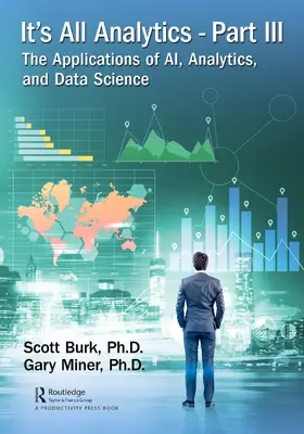 Burk / Miner |  It's All Analytics, Part III | Buch |  Sack Fachmedien