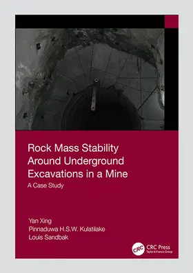 Xing / Kulatilake / Sandbak |  Rock Mass Stability Around Underground Excavations in a Mine | Buch |  Sack Fachmedien