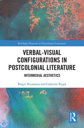 Neumann / Rippl |  Verbal-Visual Configurations in Postcolonial Literature | Buch |  Sack Fachmedien