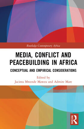 Maweu / Mare | Media, Conflict and Peacebuilding in Africa | Buch | 978-0-367-36028-3 | sack.de