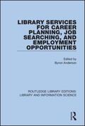 Anderson |  Library Services for Career Planning, Job Searching, and Employment Opportunities | Buch |  Sack Fachmedien