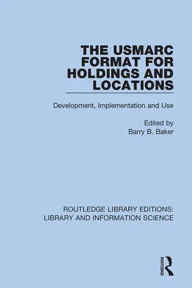 Baker |  The USMARC Format for Holdings and Locations | Buch |  Sack Fachmedien