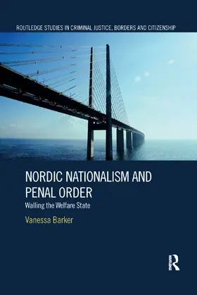 Barker |  Nordic Nationalism and Penal Order | Buch |  Sack Fachmedien