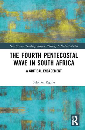 Kgatle | The Fourth Pentecostal Wave in South Africa | Buch | 978-0-367-36115-0 | sack.de