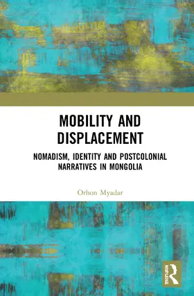 Myadar |  Mobility and Displacement | Buch |  Sack Fachmedien