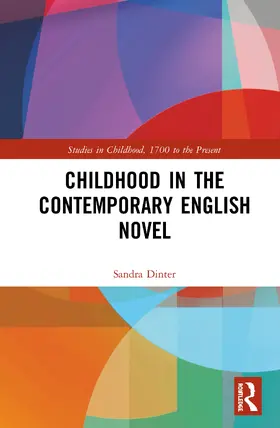 Dinter |  Childhood in the Contemporary English Novel | Buch |  Sack Fachmedien