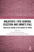 Gomez / Osman |  Malaysia's 14th General Election and UMNO's Fall | Buch |  Sack Fachmedien