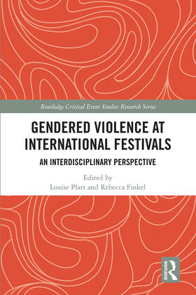 Platt / Finkel | Gendered Violence at International Festivals | Buch | 978-0-367-36254-6 | sack.de