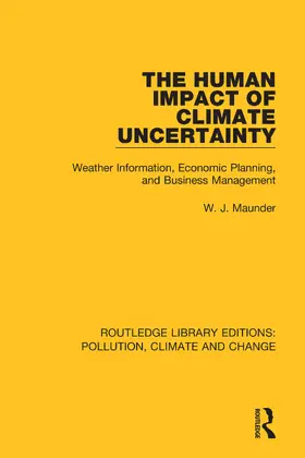 Maunder |  The Human Impact of Climate Uncertainty | Buch |  Sack Fachmedien
