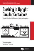 Raynovskyy / Timokha |  Sloshing in Upright Circular Containers | Buch |  Sack Fachmedien