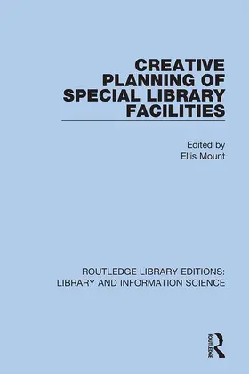 Mount |  Creative Planning of Special Library Facilities | Buch |  Sack Fachmedien