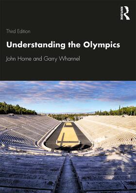 Horne / Whannel | Understanding the Olympics | Buch | 978-0-367-36319-2 | sack.de