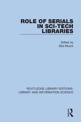 Mount | Role of Serials in Sci-Tech Libraries | Buch | 978-0-367-36329-1 | www.sack.de