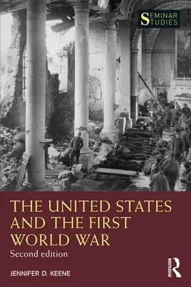 Keene |  The United States and the First World War | Buch |  Sack Fachmedien