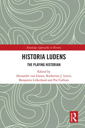 von Lünen / Lewis / Litherland |  Historia Ludens | Buch |  Sack Fachmedien