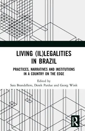 Brandellero / Pardue / Wink |  Living (Il)legalities in Brazil | Buch |  Sack Fachmedien