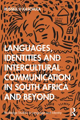 Kaschula |  Languages, Identities and Intercultural Communication in South Africa and Beyond | Buch |  Sack Fachmedien