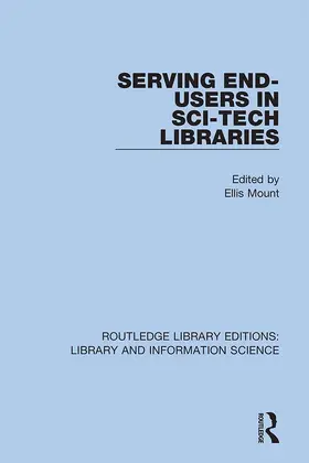 Mount |  Serving End-Users in Sci-Tech Libraries | Buch |  Sack Fachmedien