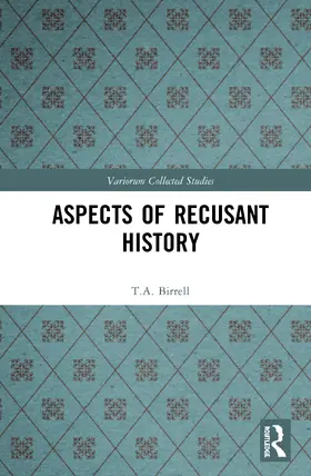 Birrell / Blom / Korsten |  Aspects of Recusant History | Buch |  Sack Fachmedien