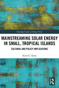 Neale |  Mainstreaming Solar Energy in Small, Tropical Islands: Cultural and Policy Implications | Buch |  Sack Fachmedien