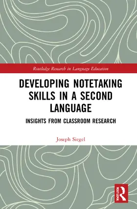 Siegel |  Developing Notetaking Skills in a Second Language | Buch |  Sack Fachmedien