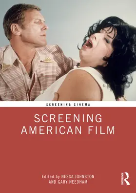 Johnston / Needham |  Screening American Film | Buch |  Sack Fachmedien
