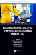 Khan / Rahman / Hussain |  Functional Reverse Engineering of Strategic and Non-Strategic Machine Tools | Buch |  Sack Fachmedien