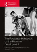 Unger / Borowy / Pernet |  The Routledge Handbook on the History of Development | Buch |  Sack Fachmedien