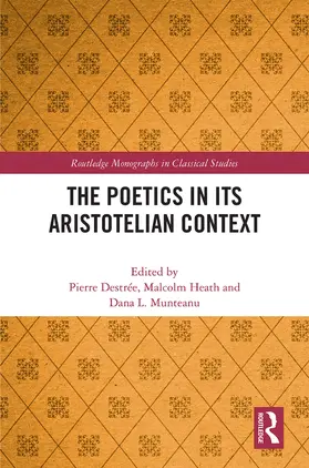 Destrée / Heath / Munteanu |  The Poetics in its Aristotelian Context | Buch |  Sack Fachmedien