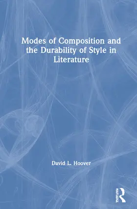 Hoover |  Modes of Composition and the Durability of Style in Literature | Buch |  Sack Fachmedien