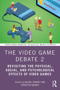 Kowert / Quandt |  The Video Game Debate 2 | Buch |  Sack Fachmedien