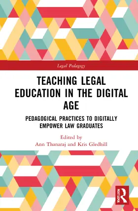 Thanaraj / Gledhill |  Teaching Legal Education in the Digital Age | Buch |  Sack Fachmedien