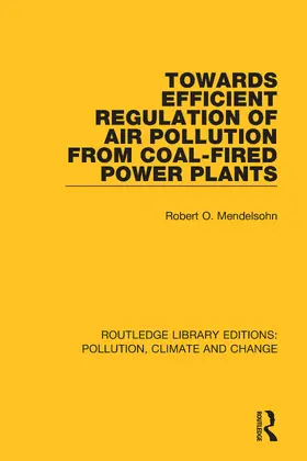 Mendelsohn | Towards Efficient Regulation of Air Pollution from Coal-Fired Power Plants | Buch | 978-0-367-36776-3 | www.sack.de