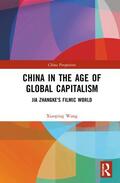 Wang |  China in the Age of Global Capitalism | Buch |  Sack Fachmedien