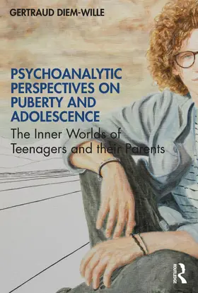 Diem-Wille |  Psychoanalytic Perspectives on Puberty and Adolescence | Buch |  Sack Fachmedien