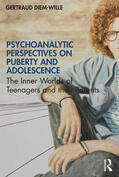 Diem-Wille |  Psychoanalytic Perspectives on Puberty and Adolescence | Buch |  Sack Fachmedien